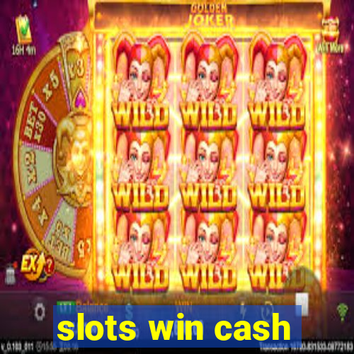 slots win cash